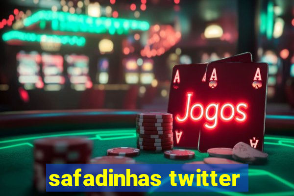 safadinhas twitter